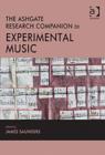 The Ashgate Research Companion to Experimental Music - Book