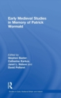 Early Medieval Studies in Memory of Patrick Wormald - Book