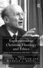 Explorations in Christian Theology and Ethics : Essays in Conversation with Paul L. Lehmann - Book