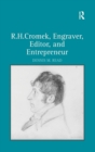 R. H. Cromek, Engraver, Editor, and Entrepreneur - Book