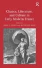Chance, Literature, and Culture in Early Modern France - Book