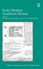 Early Modern Academic Drama - Book