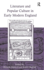 Literature and Popular Culture in Early Modern England - Book