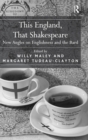 This England, That Shakespeare : New Angles on Englishness and the Bard - Book