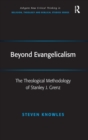 Beyond Evangelicalism : The Theological Methodology of Stanley J. Grenz - Book