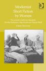 Modernist Short Fiction by Women : The Liminal in Katherine Mansfield, Dorothy Richardson, May Sinclair and Virginia Woolf - Book