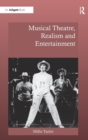 Musical Theatre, Realism and Entertainment - Book