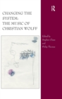 Changing the System: The Music of Christian Wolff - Book