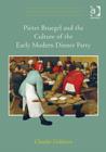 Pieter Bruegel and the Culture of the Early Modern Dinner Party - Book
