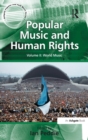 Popular Music and Human Rights : Volume II: World Music - Book