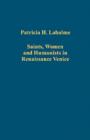 Saints, Women and Humanists in Renaissance Venice - Book