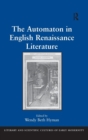 The Automaton in English Renaissance Literature - Book