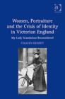 Women, Portraiture and the Crisis of Identity in Victorian England : My Lady Scandalous Reconsidered - Book