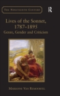 Lives of the Sonnet, 1787–1895 : Genre, Gender and Criticism - Book