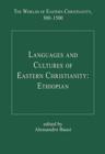 Languages and Cultures of Eastern Christianity: Ethiopian - Book