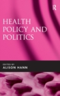 Health Policy and Politics - Book