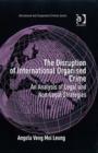 The Disruption of International Organised Crime : An Analysis of Legal and Non-Legal Strategies - Book