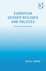 European Gender Regimes and Policies : Comparative Perspectives - Book