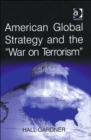 American Global Strategy and the 'War on Terrorism' - Book