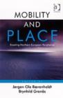 Mobility and Place : Enacting Northern European Peripheries - Book
