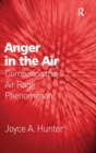 Anger in the Air : Combating the Air Rage Phenomenon - Book