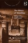 The Ethics of Mobilities : Rethinking Place, Exclusion, Freedom and Environment - Book