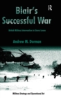 Blair's Successful War : British Military Intervention in Sierra Leone - Book
