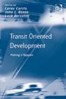 Transit Oriented Development : Making it Happen - Book