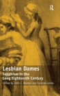 Lesbian Dames : Sapphism in the Long Eighteenth Century - Book