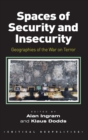 Spaces of Security and Insecurity : Geographies of the War on Terror - Book
