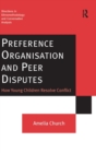 Preference Organisation and Peer Disputes : How Young Children Resolve Conflict - Book