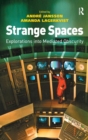 Strange Spaces : Explorations into Mediated Obscurity - Book