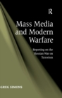 Mass Media and Modern Warfare : Reporting on the Russian War on Terrorism - Book