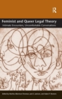 Feminist and Queer Legal Theory : Intimate Encounters, Uncomfortable Conversations - Book