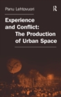 Experience and Conflict: The Production of Urban Space - Book