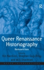 Queer Renaissance Historiography : Backward Gaze - Book