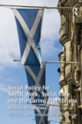 Social Policy for Social Work, Social Care and the Caring Professions : Scottish Perspectives - Book