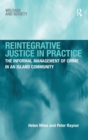Reintegrative Justice in Practice : The Informal Management of Crime in an Island Community - Book