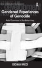 Gendered Experiences of Genocide : Anfal Survivors in Kurdistan-Iraq - Book