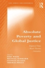 Absolute Poverty and Global Justice : Empirical Data - Moral Theories - Initiatives - Book