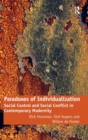 Paradoxes of Individualization : Social Control and Social Conflict in Contemporary Modernity - Book