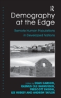 Demography at the Edge : Remote Human Populations in Developed Nations - Book
