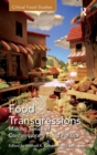 Food Transgressions : Making Sense of Contemporary Food Politics - Book