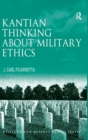 Kantian Thinking about Military Ethics - Book