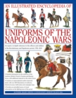 Illustrated Encyclopedia of Uniforms of the Napoleonic Wars - Book