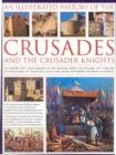 Illustrated History of the Crusades and Crusader Knights - Book