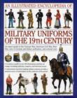 Illustrated Encyclopedia of Military Uniforms of the 19th Century - Book