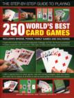 Step-by-step Guide to Playing World's Best 250 Card Games********** - Book