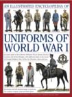 Illustrated Encyclopedia of Uniforms of World War I - Book