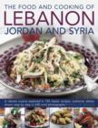 Food and Cooking of Lebanon, Jordan and Syria - Book